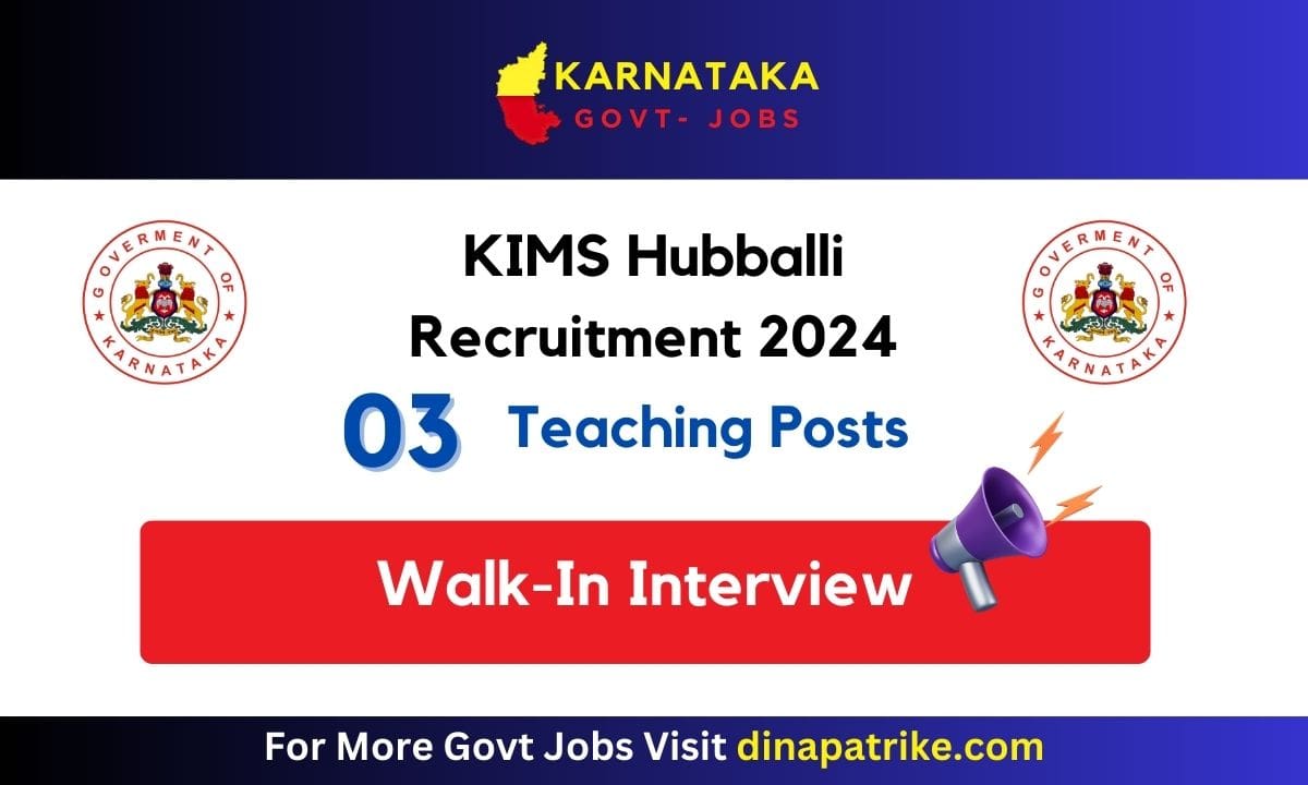 KIMS Hubballi Recruitment 2024 Notification